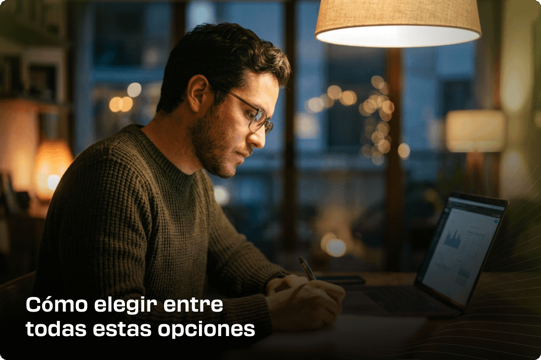 Cómo elegir entre todas estas opciones
