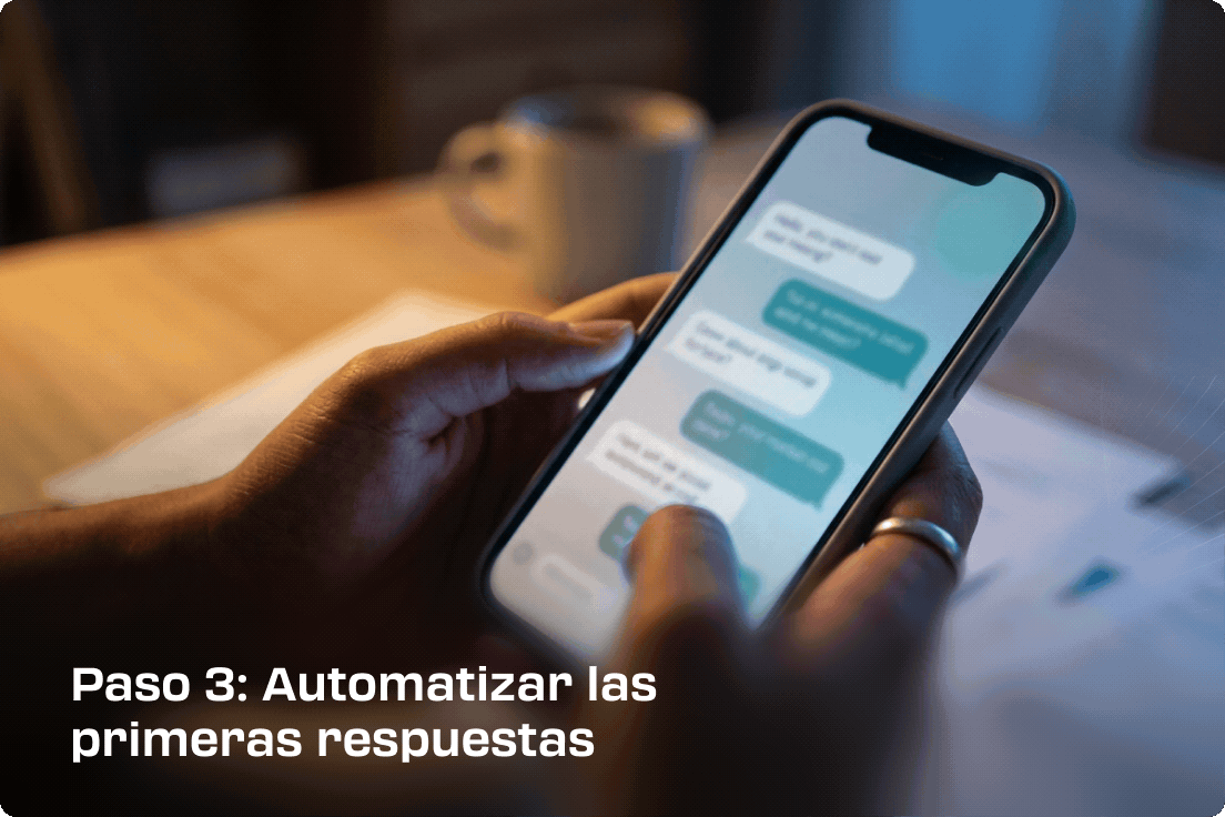 Paso 3_ Automatizar las primeras respuestas